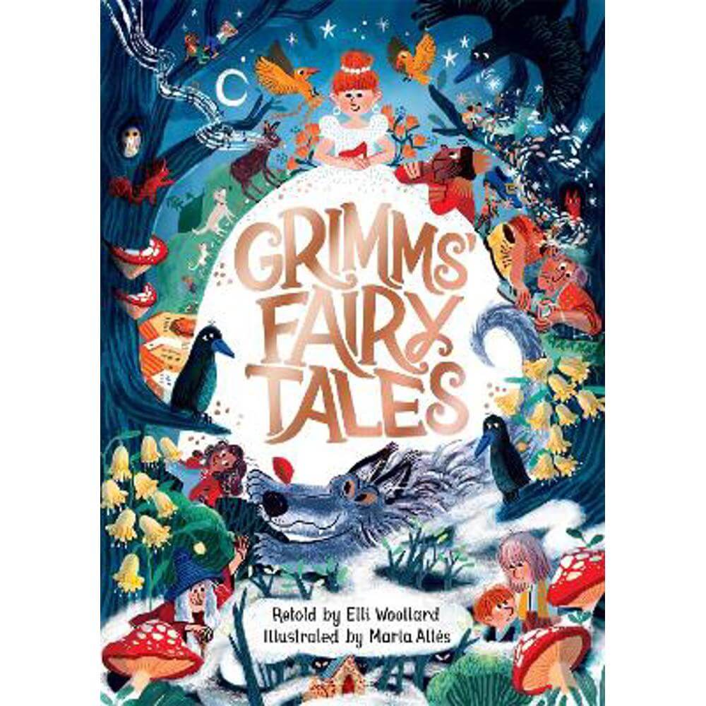 Grimms' Fairy Tales, Retold by Elli Woollard, Illustrated by Marta Altes (Paperback)